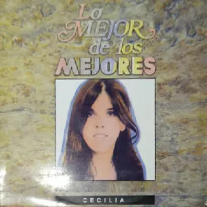 Pochette de Lo Mejor de los Mejores de Cecilia