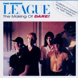 Pochette de The Making of Dare! de The Human League