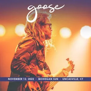 Pochette de 2022-11-12: Mohegan Sun, Uncasville, CT de Goose