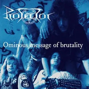 Pochette de Ominous Message of Brutality de Protector