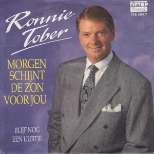 Pochette de Morgen schijnt de zon voor jou / Blijf nog ’n uurtje de Ronnie Tober