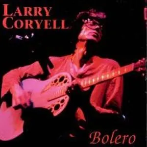Pochette de Boléro de Larry Coryell
