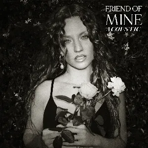 Pochette de Friend of Mine (acoustic) de Jess Glynne