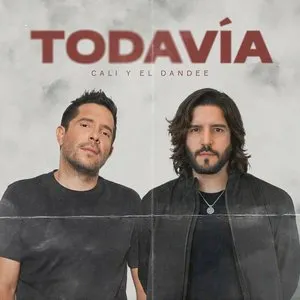 Pochette de TODAVÍA de Cali y El Dandee