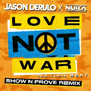 Pochette Love Not War (The Tampa Beat) (Show n Prove remix)