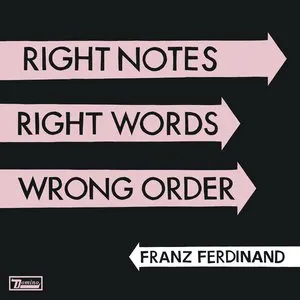 Pochette de Right Notes, Right Words, Wrong Order de Franz Ferdinand