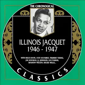 Pochette de The Chronological Classics: Illinois Jacquet 1946-1947 de Illinois Jacquet