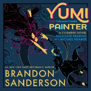 Pochette de Yumi and the Nightmare Painter: A Cosmere Novel de Kate Reading - Michael Kramer - Brandon Sanderson