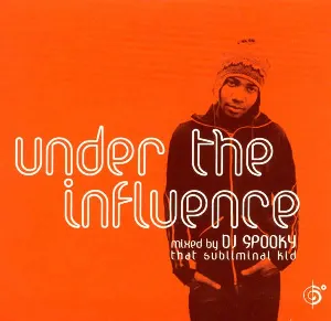 Pochette de Under the Influence: Mixed by DJ Spooky That Subliminal Kid de DJ Spooky