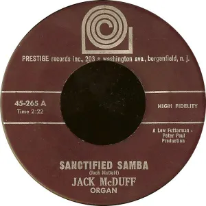 Pochette de Sanctified Samba / Whistle While You Work de “Brother” Jack McDuff