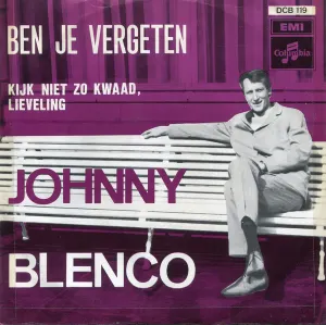 Pochette de Ben je vergeten de Johnny Blenco