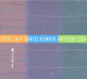 Pochette de Work de Daniel Humair - Steve Lacy