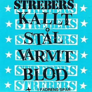 Pochette de Kallt Stål, Varmt Blod + I Fädrens Spår de Strebers