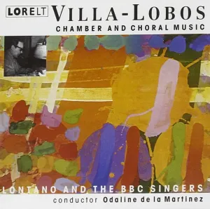 Pochette de Chamber and Choral Music de BBC Singers - Heitor Villa‐Lobos