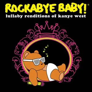 Pochette de Lullaby Renditions of Kanye West de Rockabye Baby!