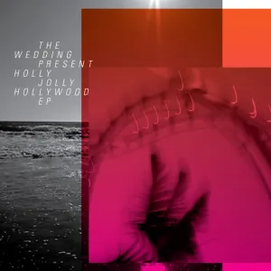 Pochette de Holly Jolly Hollywood de The Wedding Present