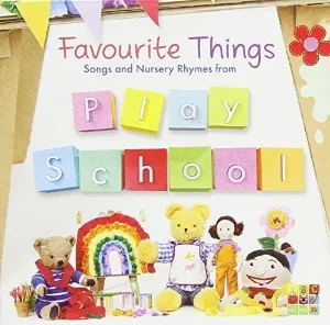 Pochette de Favourite Things: Songs and Nursery Rhymes from Play School de Play School