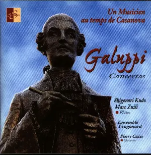 Pochette de Un Musicien au temps de Casanova - Galuppi Concertos de Baldassare Galuppi