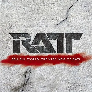 Pochette Tell the World: The Very Best of Ratt
