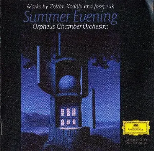 Pochette de Summer Evening de Orpheus Chamber Orchestra - Kodály Zoltán