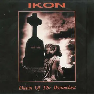 Pochette de Dawn of the Ikonoclast 1991 - 1997 de Ikon