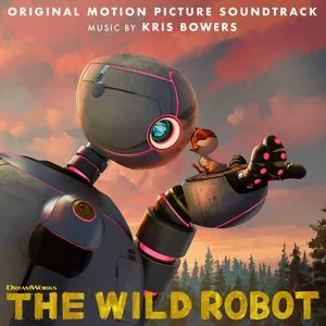Pochette de The Wild Robot (Original Motion Picture Soundtrack) de Kris Bowers