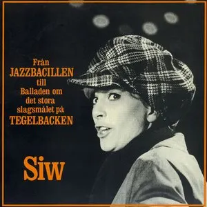 Pochette de Från Jazzbacillen till balladen om det stora slagsmålet på Tegelbacken de Siw Malmkvist