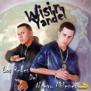Pochette de Los reyes del nuevo milenio de Wisin & Yandel