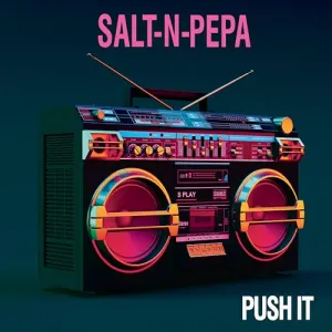 Pochette de Push It de Salt‐N‐Pepa