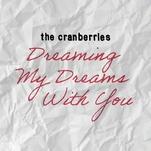 Pochette de Dreaming My Dreams With You de The Cranberries