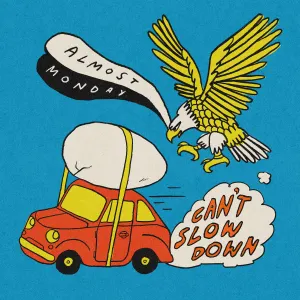 Pochette de can’t slow down de almost monday