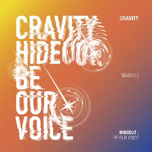 Pochette de Season 3. Hideout: Be Our Voice de CRAVITY