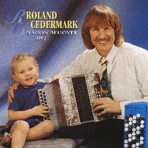 Pochette de Någon behöver dej de Roland Cedermark