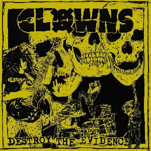 Pochette de Destroy the Evidence de Clowns