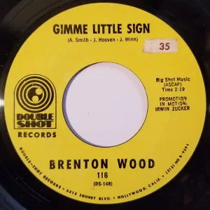 Pochette de Gimme Little Sign / I Think You’ve Got Your Fools Mixed Up de Brenton Wood