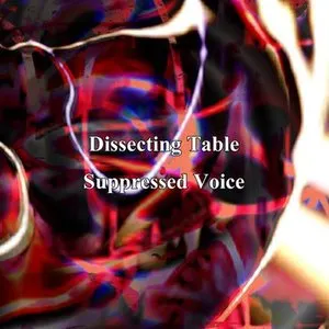 Pochette de Suppressed Voice de Dissecting Table