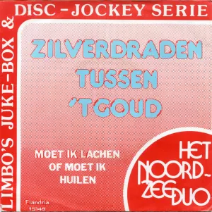 Pochette de Zilverdraden tussen ’t goud / Moet ik lachen of moet ik huilen de Johnny Blenco