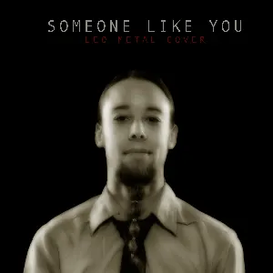 Pochette de Someone Like You (Metal Version) de Leo Moracchioli
