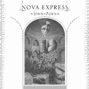 Pochette de Nova Express de John Zorn