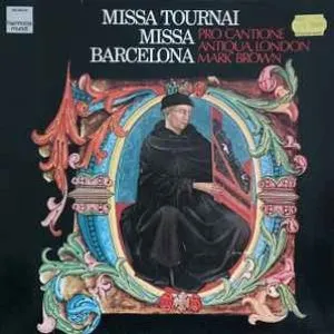 Pochette de Missa Tournai - Missa Barcelona de Pro Cantione Antiqua