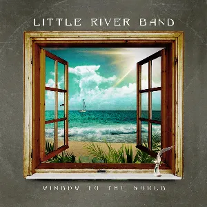 Pochette de Window To The World de Little River Band
