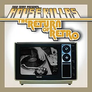 Pochette de House Killas (Return of Retro) de Todd Terry