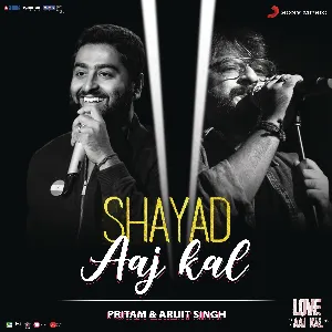 Pochette de Shayad (Aaj Kal) [From “Love Aaj Kal”] de Pritam