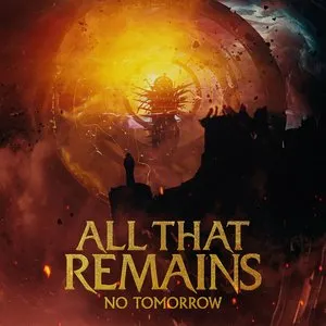 Pochette de No Tomorrow de All That Remains