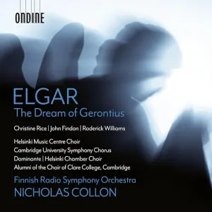 Pochette de The Dream of Gerontius de Radion sinfoniaorkesteri - Roderick Williams - Nicholas Collon - Edward Elgar - Helsingin kamarikuoro