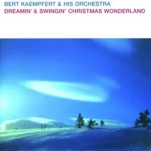 Pochette de Dreamin’ & Swingin’ Christmas Wonderland de Bert Kaempfert & His Orchestra