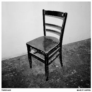 Pochette de Make It Happen de Tramhaus