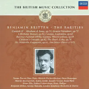 Pochette de The British Music Collection: Benjamin Britten: The Rarities de London Symphony Chorus - Dietrich Fischer‐Dieskau - London Symphony Orchestra - Peter Pears - Helen Watts - Benjamin Britten - George Malcolm - András Schiff - Heinz Holliger - Galina Vishnevskaya - Mstislav Rostropovich
