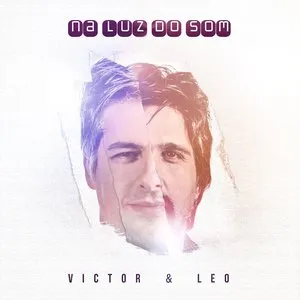 Pochette de Na luz do som de Victor & Leo