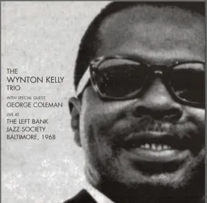 Pochette de Live at the Left Bank Jazz Society Baltimore, 1968 de The Wynton Kelly Trio